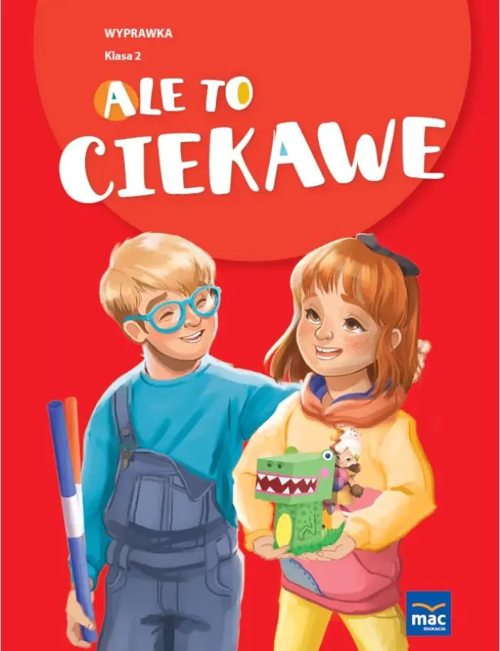 Książka - Ale to ciekawe. Wyprawka. Klasa 2