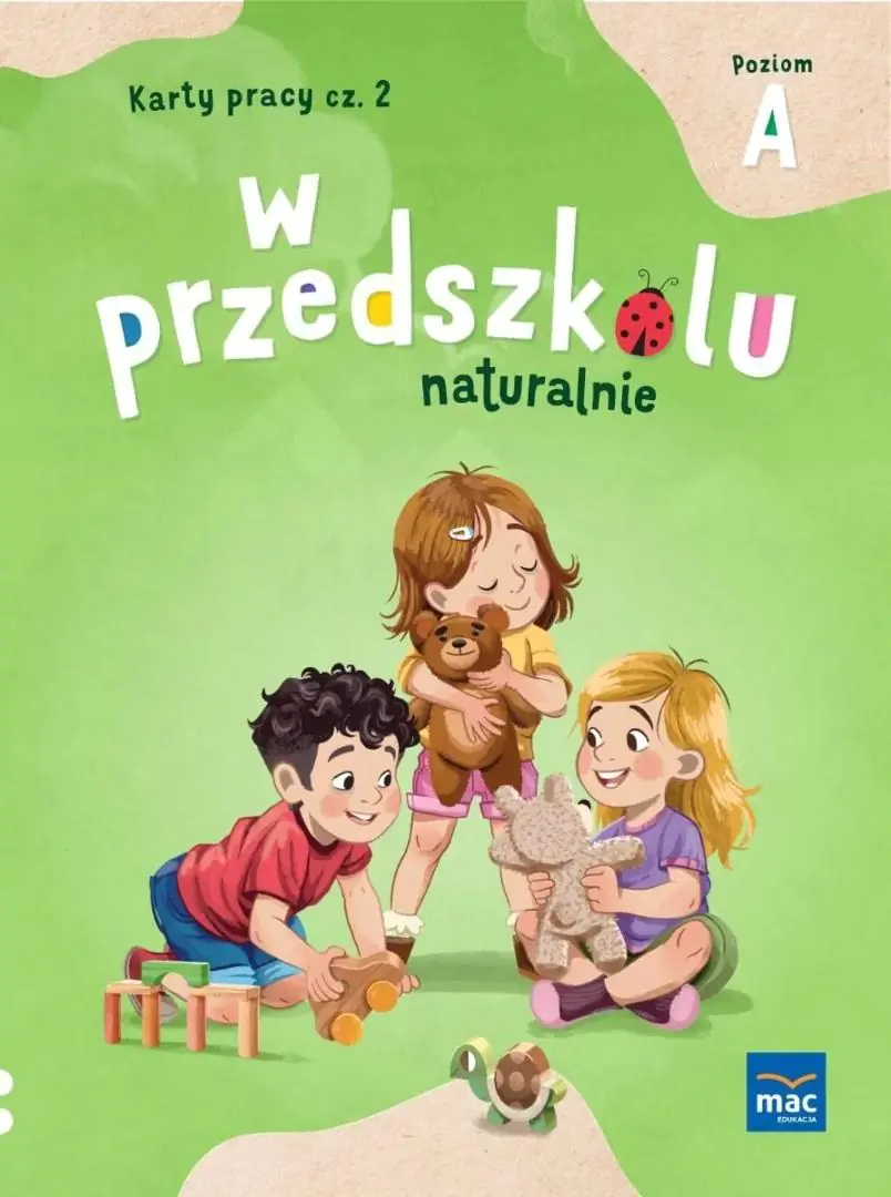 Książka - W przedszkolu naturalnie. Poziom A. Karty pracy. Część 2
