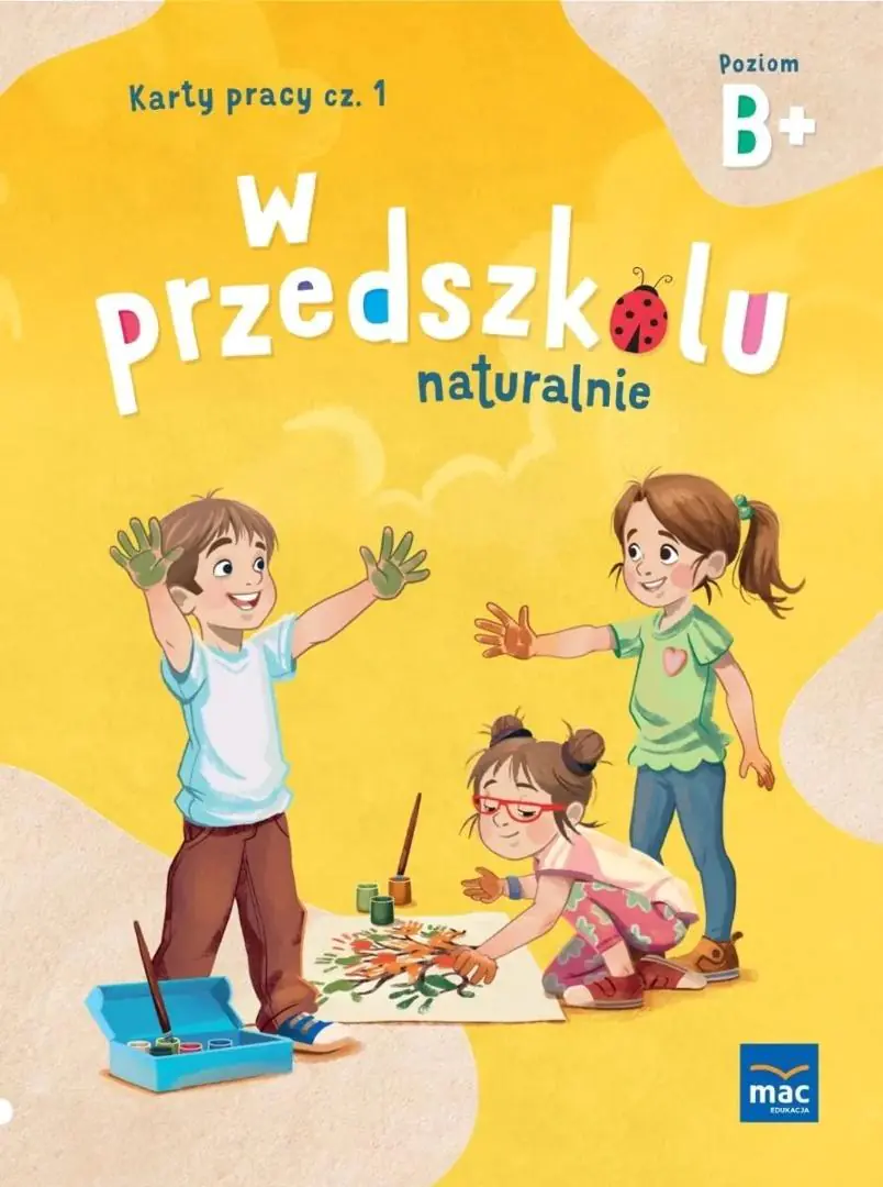 Książka - W Przedszkolu Naturalnie Poziom B+ Karty Pracy Cz1