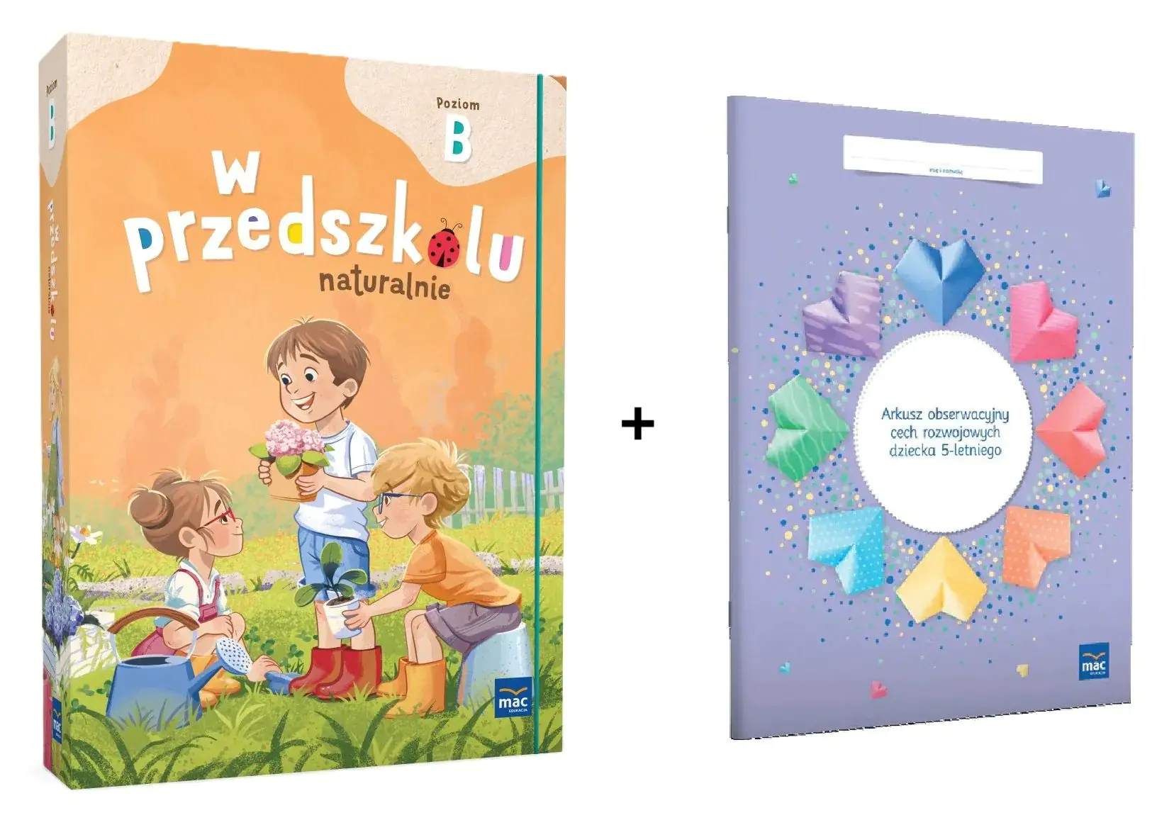 Książka - Superpakiet W przedszkolu naturalnie. Poziom B. Pakiet + Arkusz obserwacyjny cech rozwojowych dziecka 5-letniego