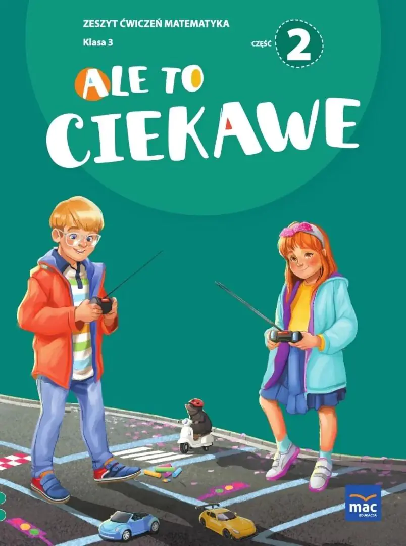 Książka - Ale to ciekawe. Matematyka. Zeszyt ćwiczeń. Klasa 3. Część 2