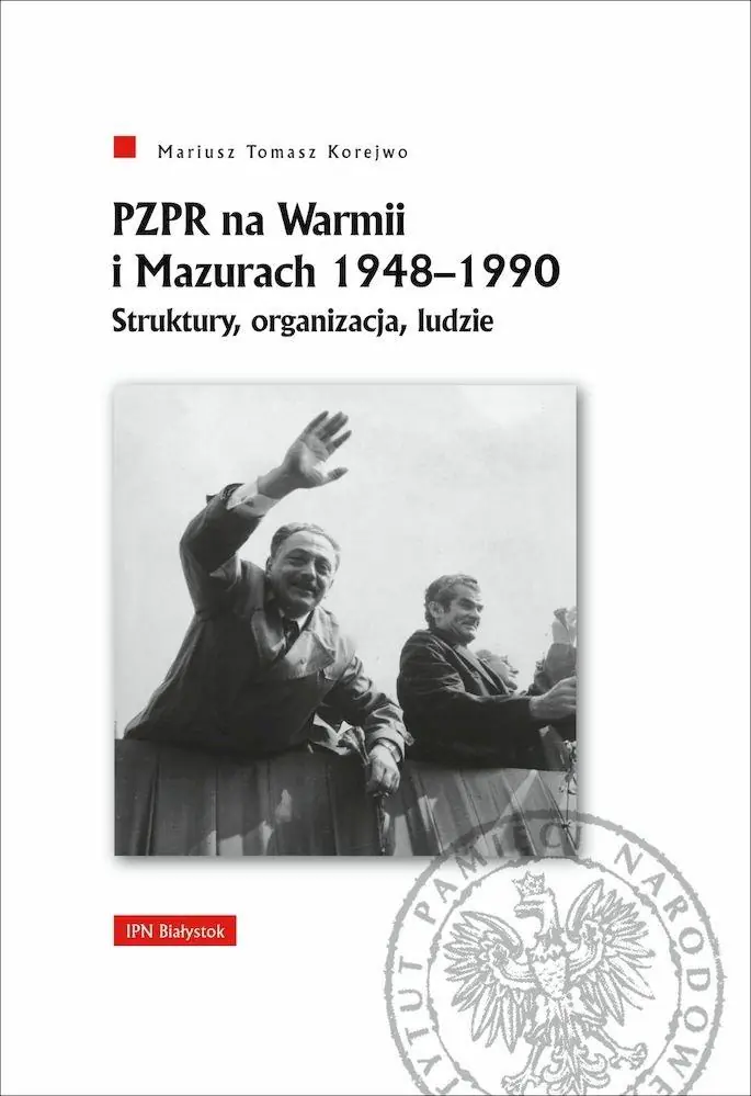 Książka - PZPR na Warmii i Mazurach 1948-1990