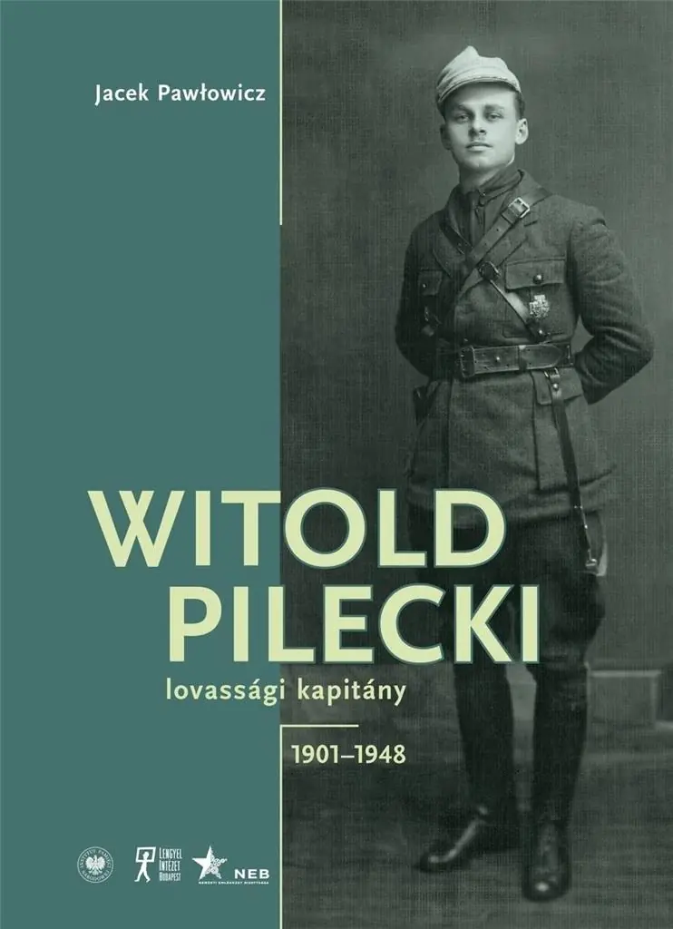 Książka - Witold Pilecki lovassgi kapitny 1901-1948