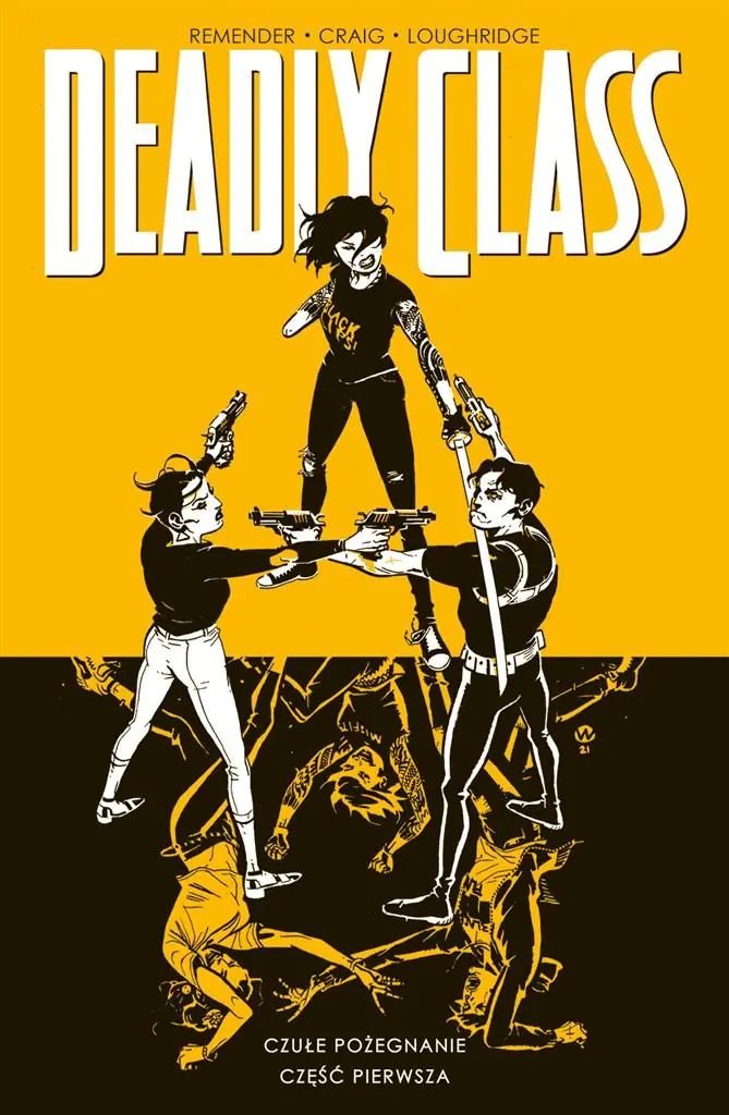 Czułe pożegnanie. Deadly Class. Tom 11. Część 1