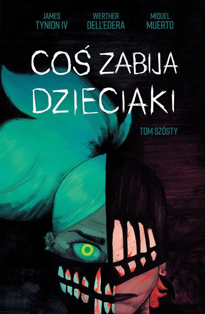 Coś zabija dzieciaki. Tom 6