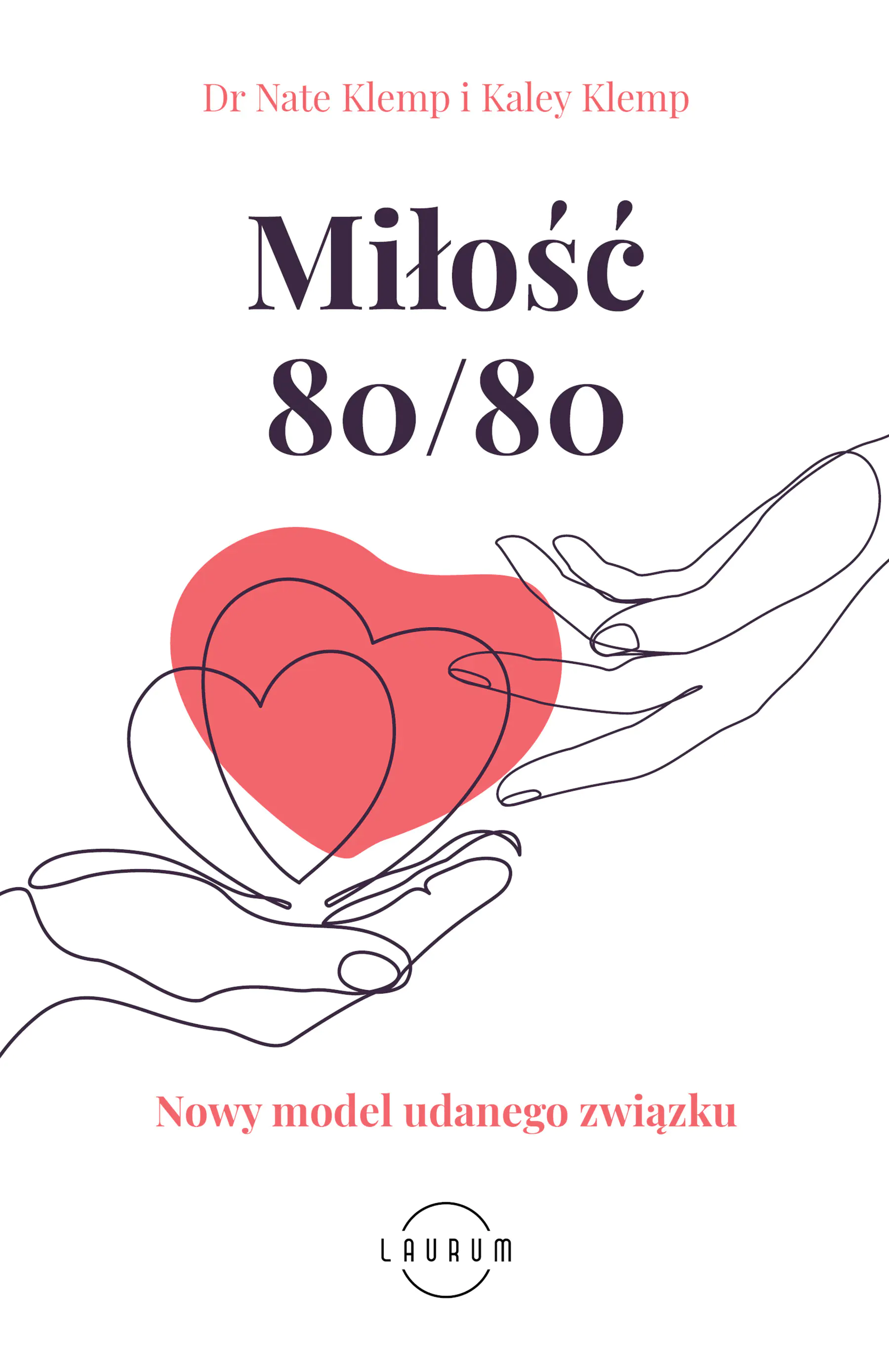 Książka - Miłość 80/80. Nowy model udanego związku