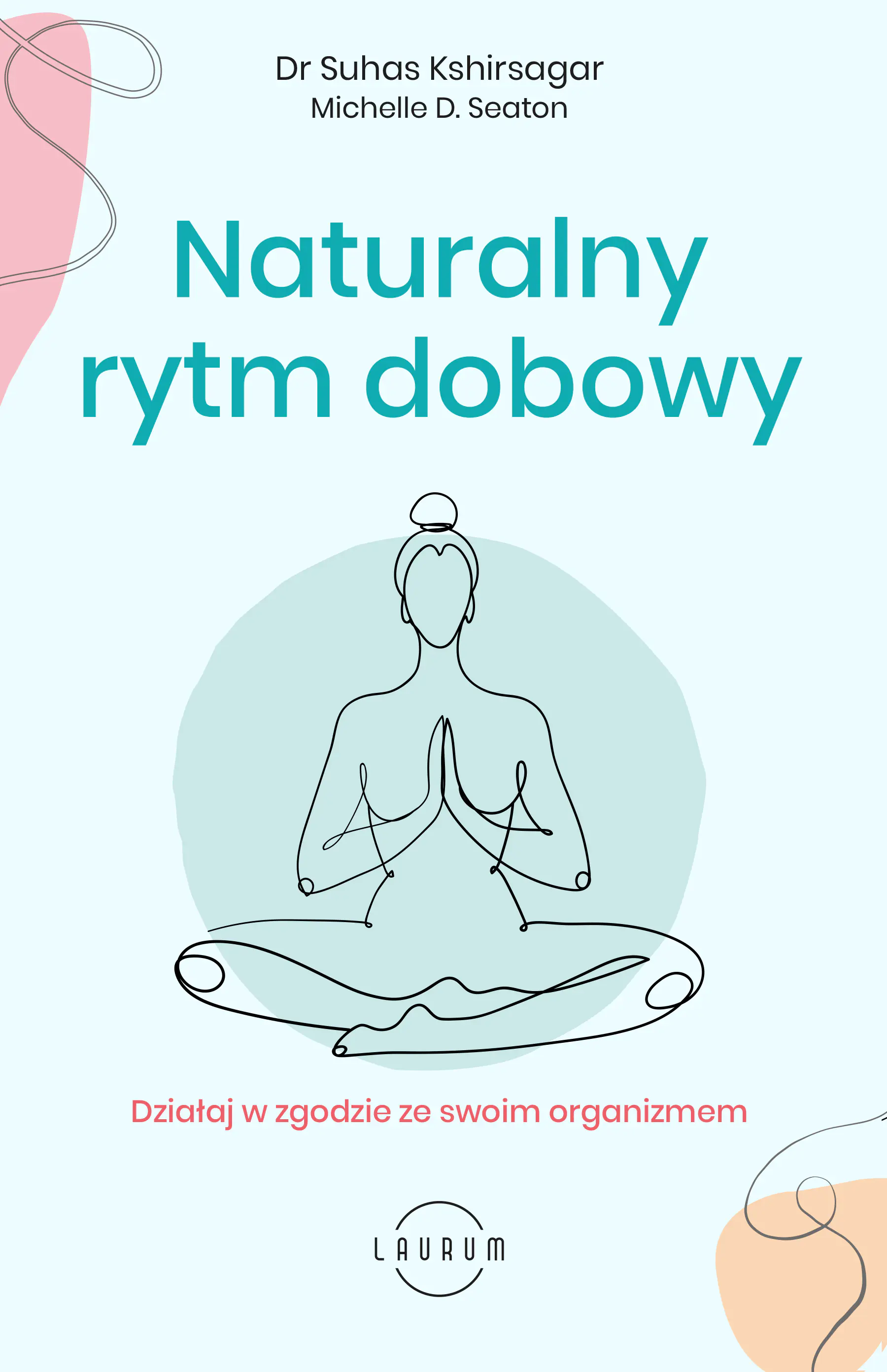 Książka - Naturalny rytm dobowy. Działaj w zgodzie ze swoim organizmem
