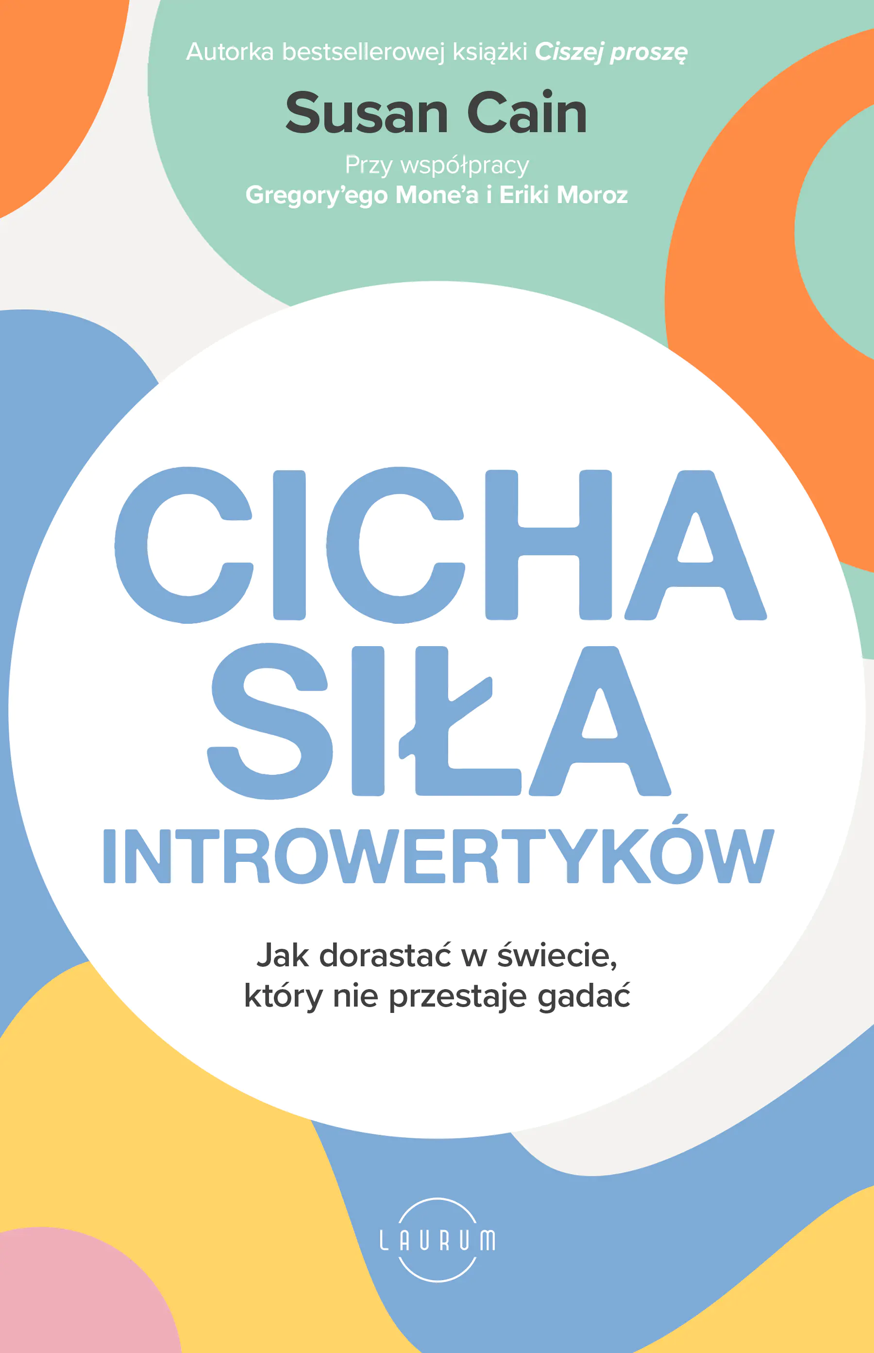 Książka - Cicha siła introwertyków. Jak dorastać w świecie, który nie przestaje gadać
