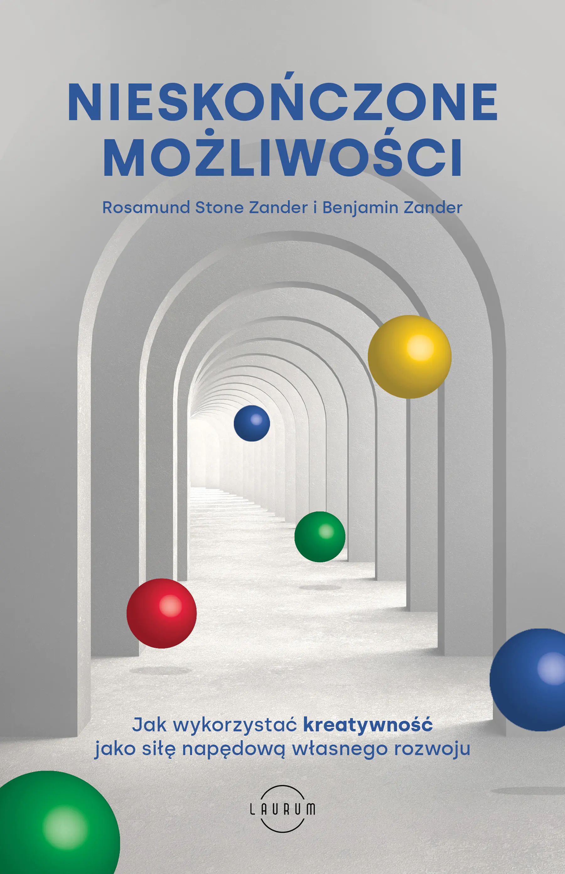 Książka - Nieskończone możliwości Jak wykorzystać kreatywność jako siłę napędową własnego rozwoju