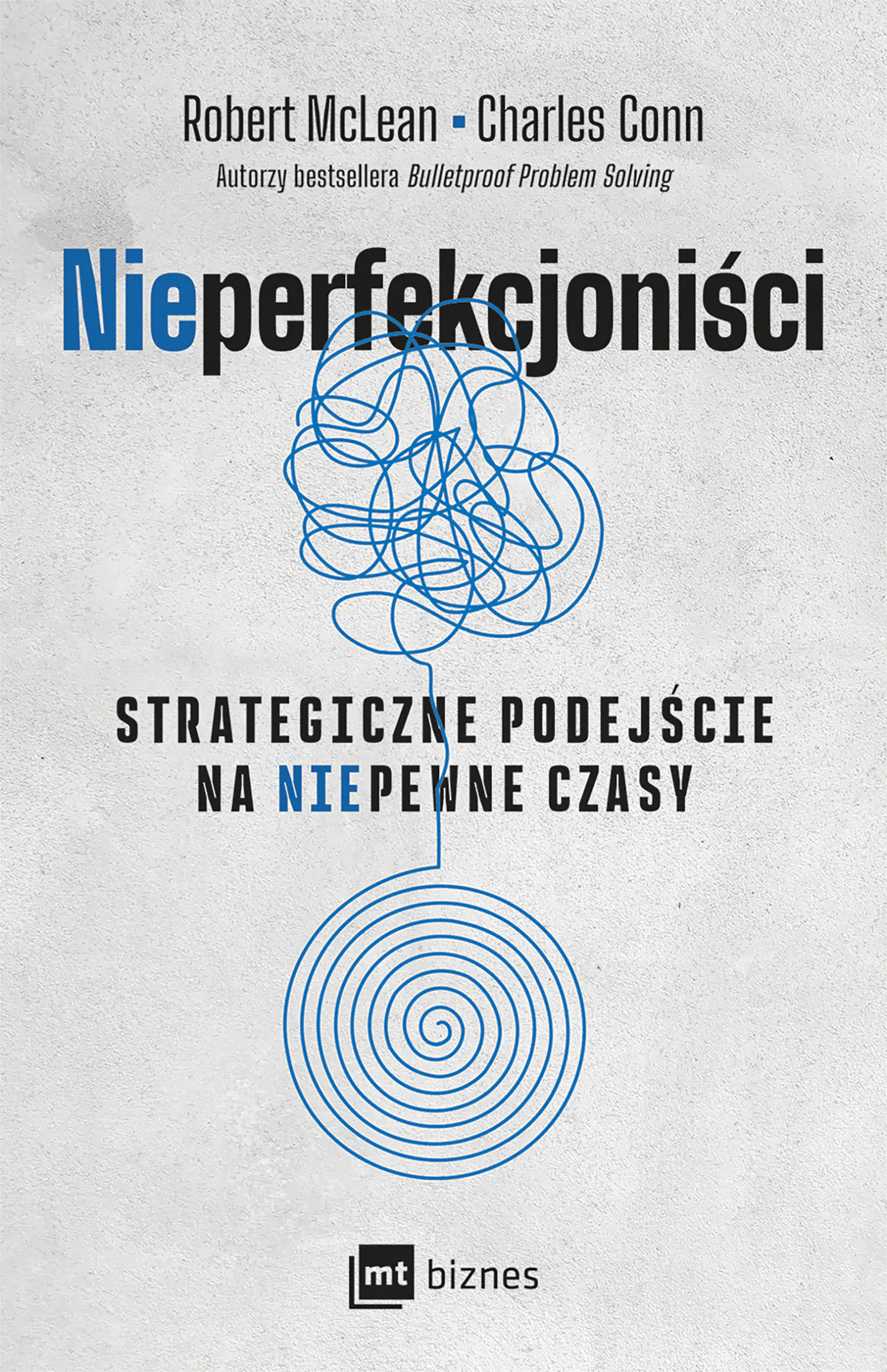 Książka - Nieperfekcjoniści. Strategiczne podejście na niepewne czasy