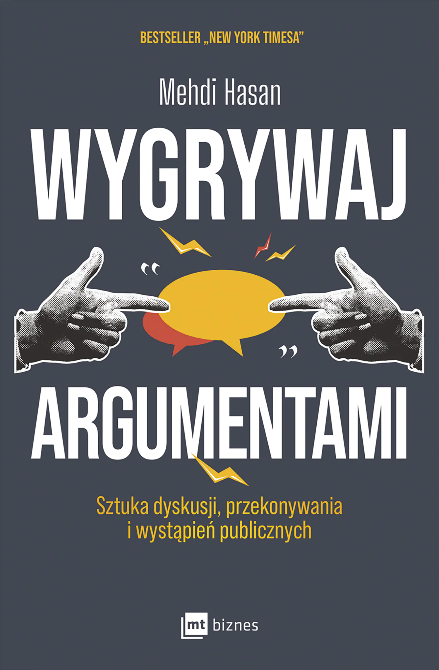 Książka - Wygrywaj argumentami. Sztuka dyskusji, przekonywania i wystąpień publicznych