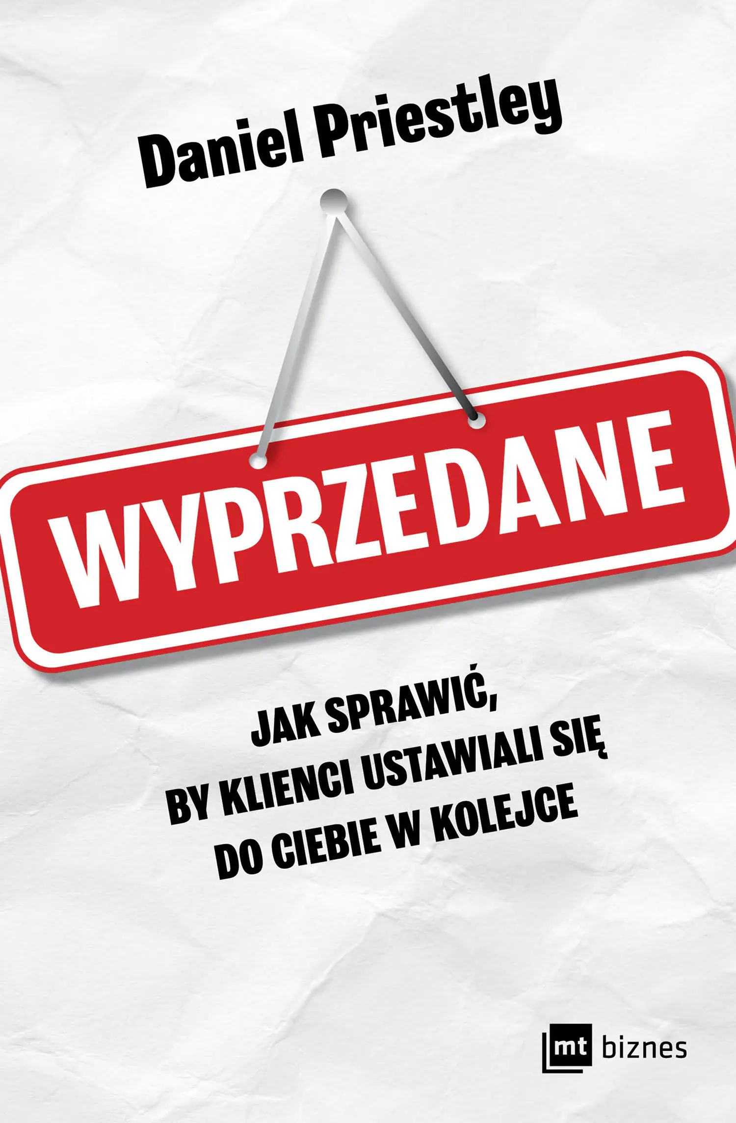 Książka - Wyprzedane. Jak sprawić, by klienci ustawiali się do ciebie w kolejce