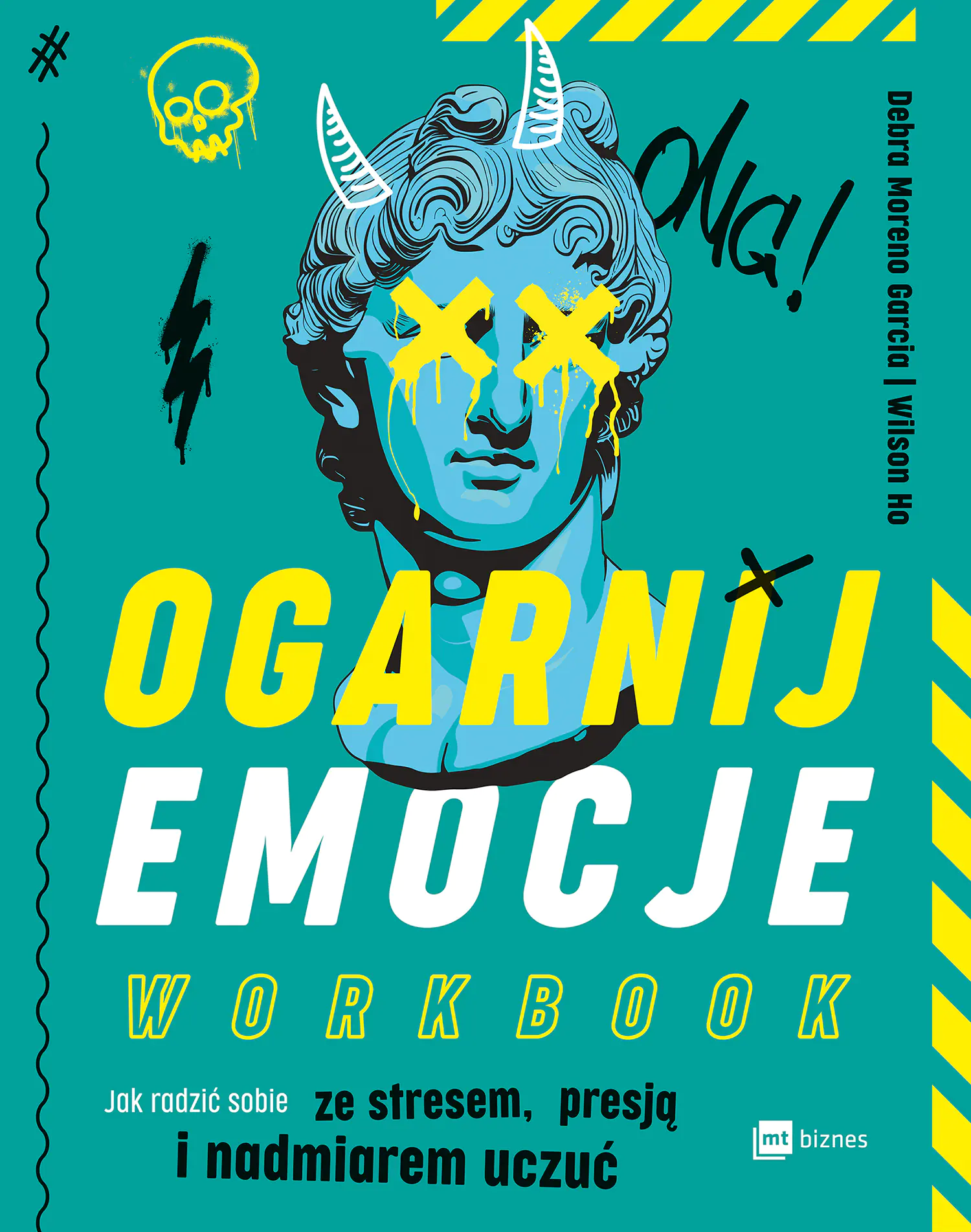 Książka - Ogarnij emocje. Workbook. Jak radzić sobie ze stresem, presją i nadmiarem uczuć