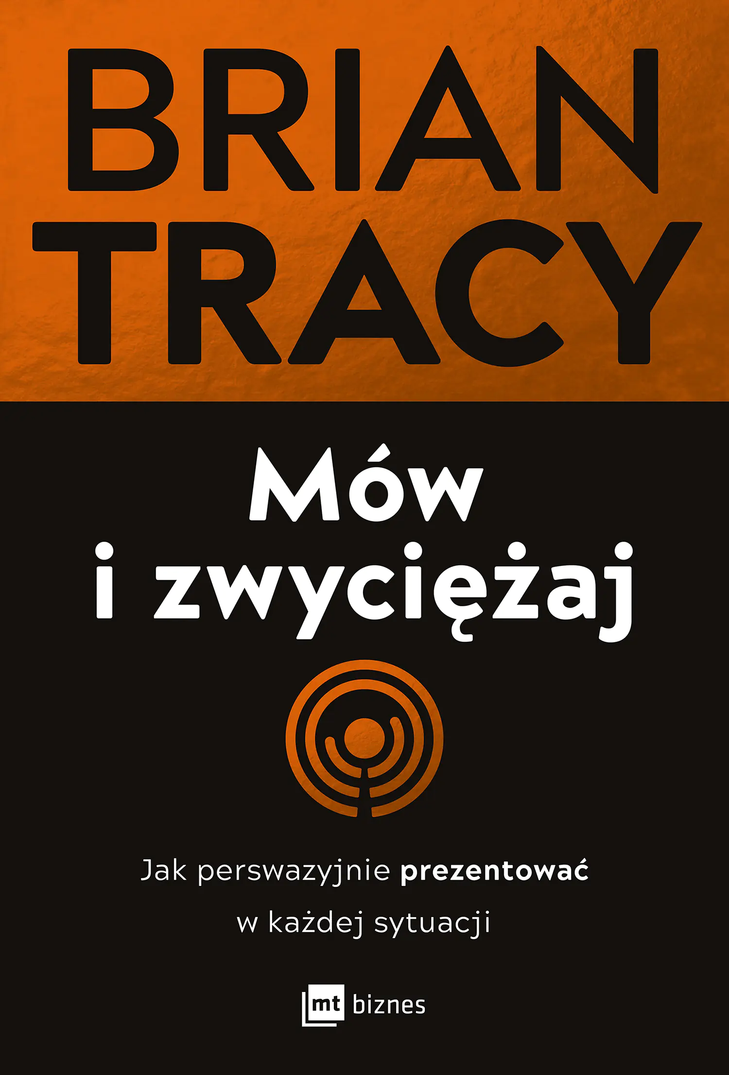 Książka - Mów i zwyciężaj. Jak perswazyjnie prezentować w każdej sytuacji