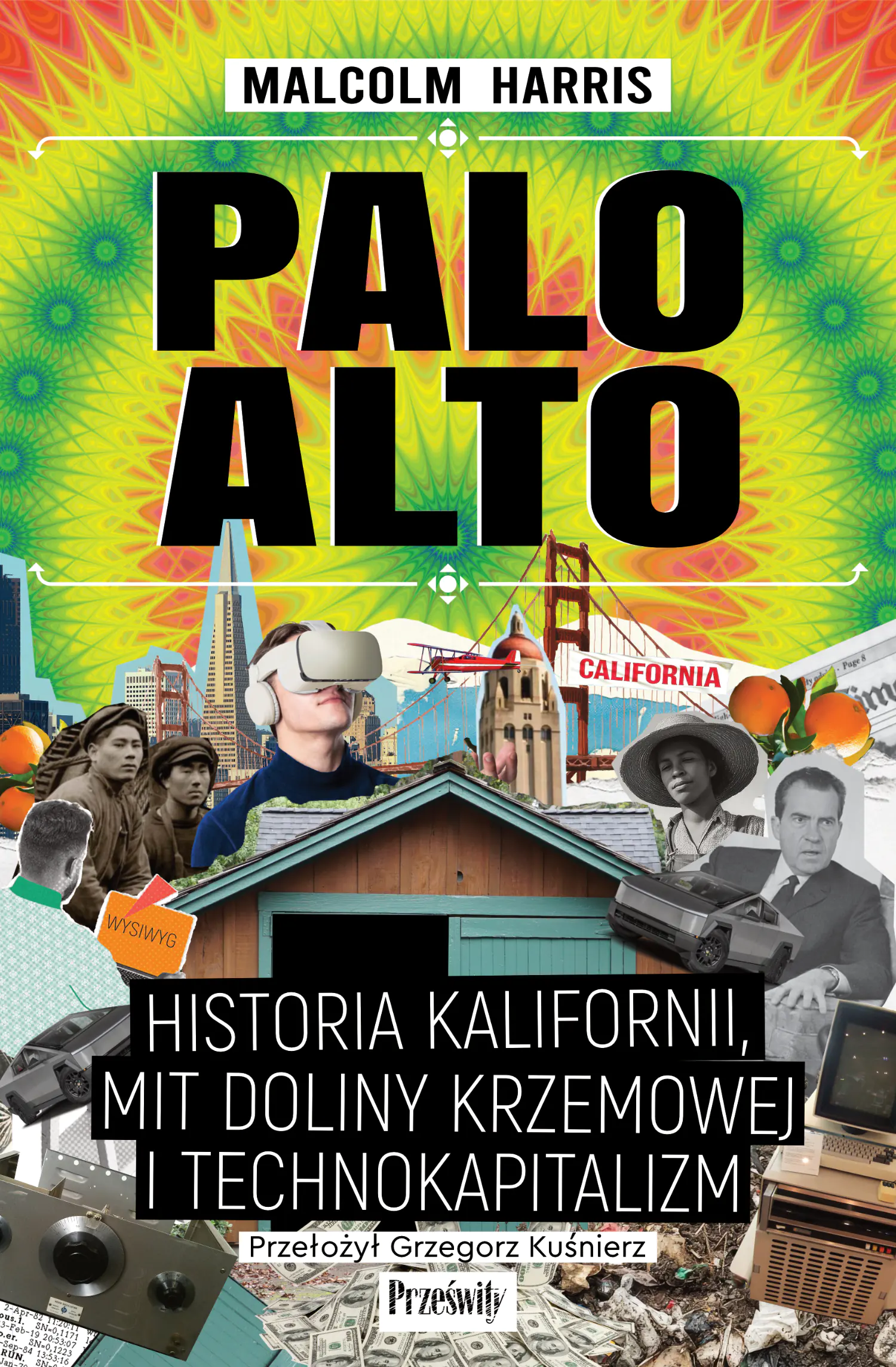 Książka - Palo Alto. Historia Kalifornii, mit Doliny Krzemowej i technokapitalizm