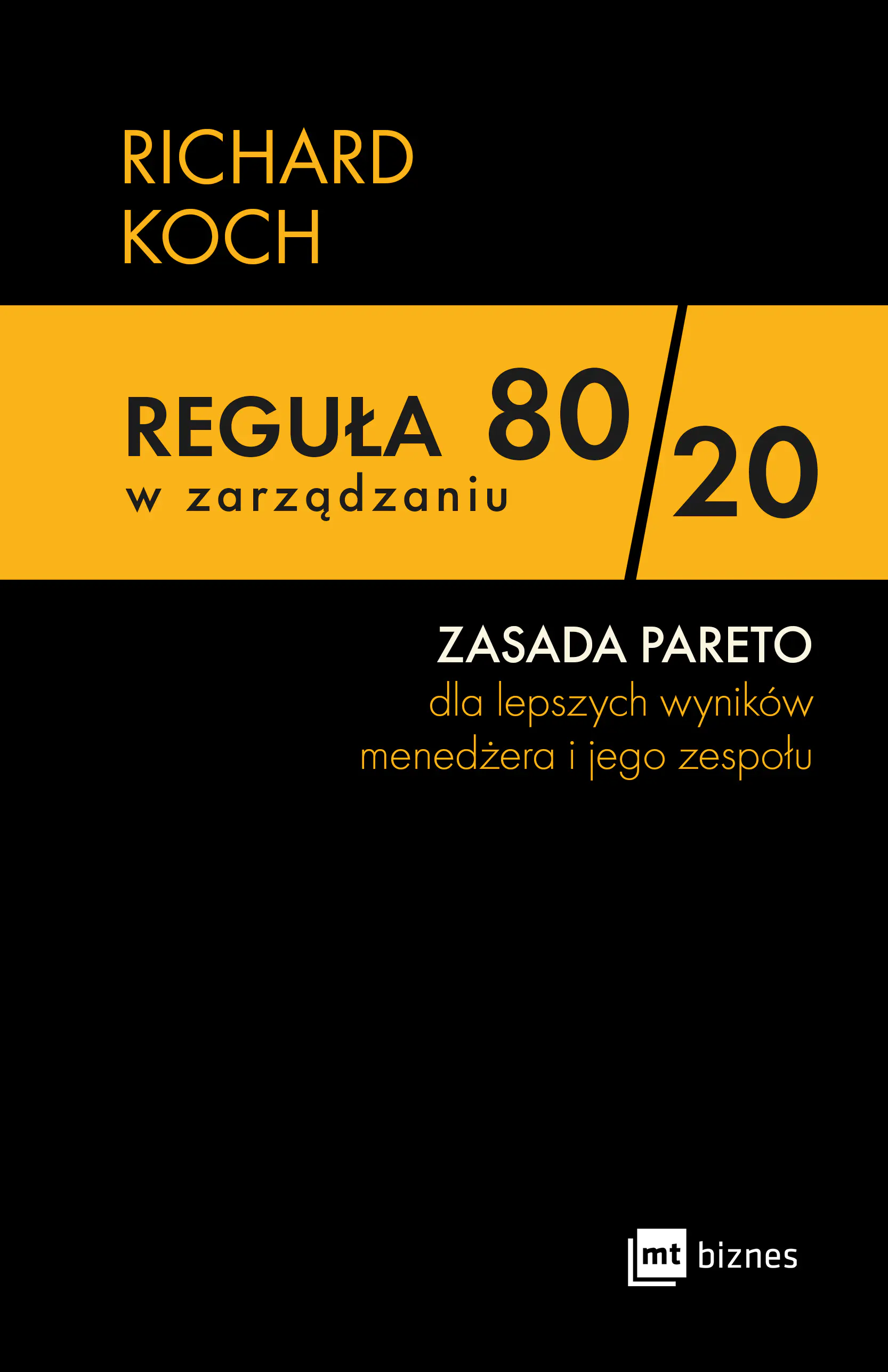 Książka - Reguła 80/20 w zarządzaniu. ZASADA PARETO dla lepszych wyników menedżera i jego zespołu