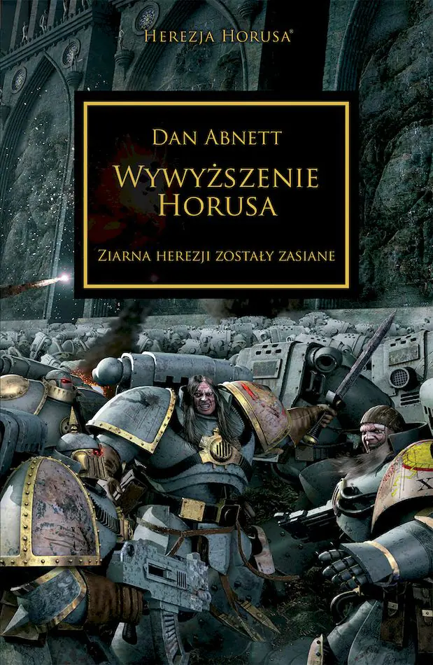 Książka - Wywyższenie Horusa. Herezja Horusa. Tom 1