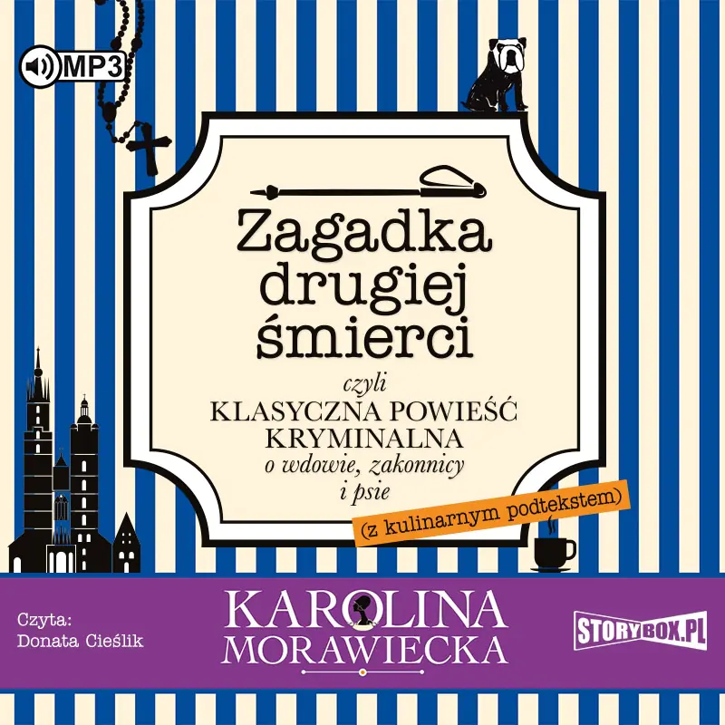Książka - Zagadka drugiej śmierci, czyli klasyczna powieść kryminalna o wdowie, zakonnicy i psie (z kulinarnym podtekstem)