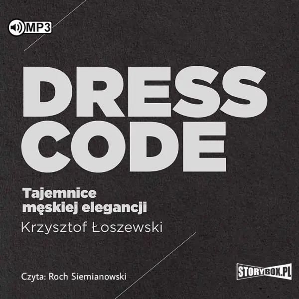 Dress code. Tajemnice męskiej elegancji