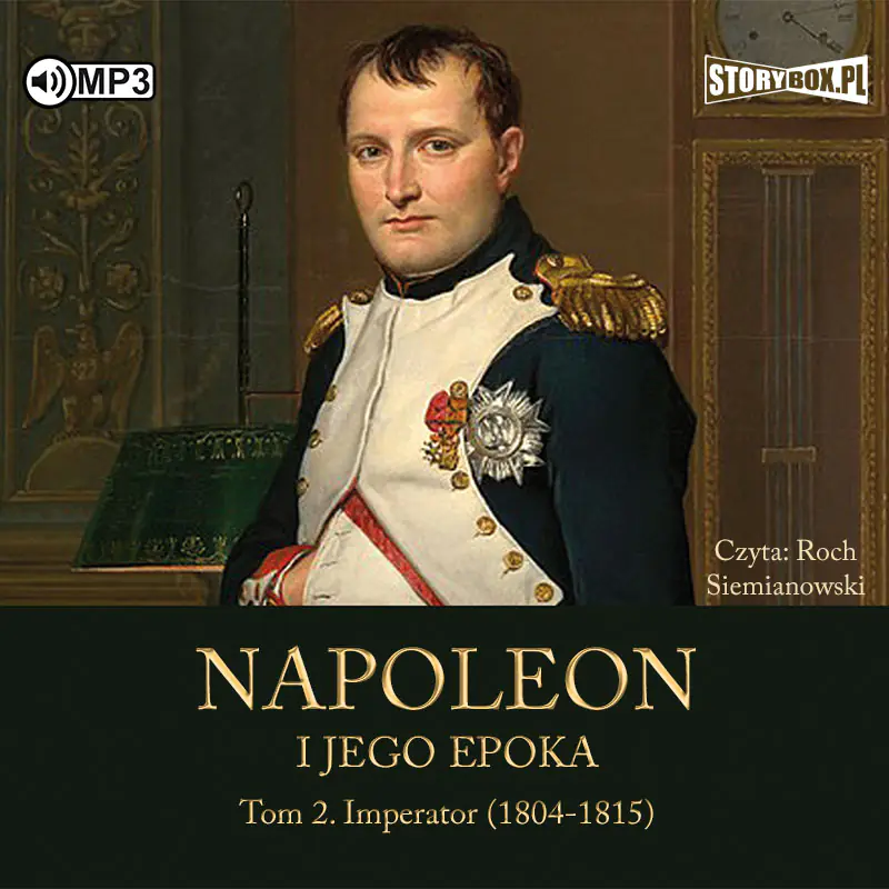 Książka - Imperator (1804-1815). Napoleon i jego epoka. Tom 2