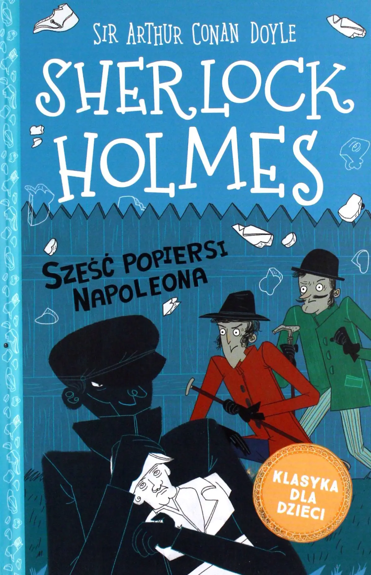 Książka - Sześć popiersi Napoleona. Sherlock Holmes. Tom 13