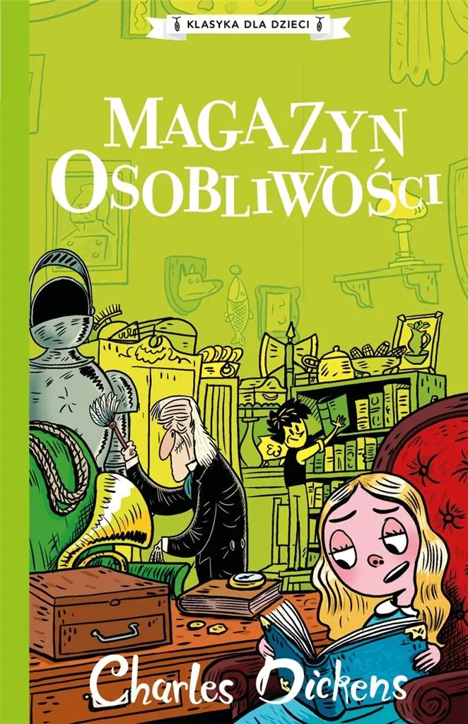 Magazyn osobliwości. Klasyka dla dzieci. Charles Dickens. Tom 9