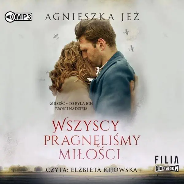 Wszyscy pragnęliśmy miłości