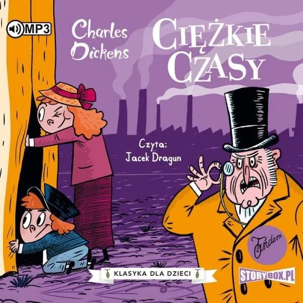 Ciężkie czasy. Klasyka dla dzieci. Charles Dickens. Tom 8