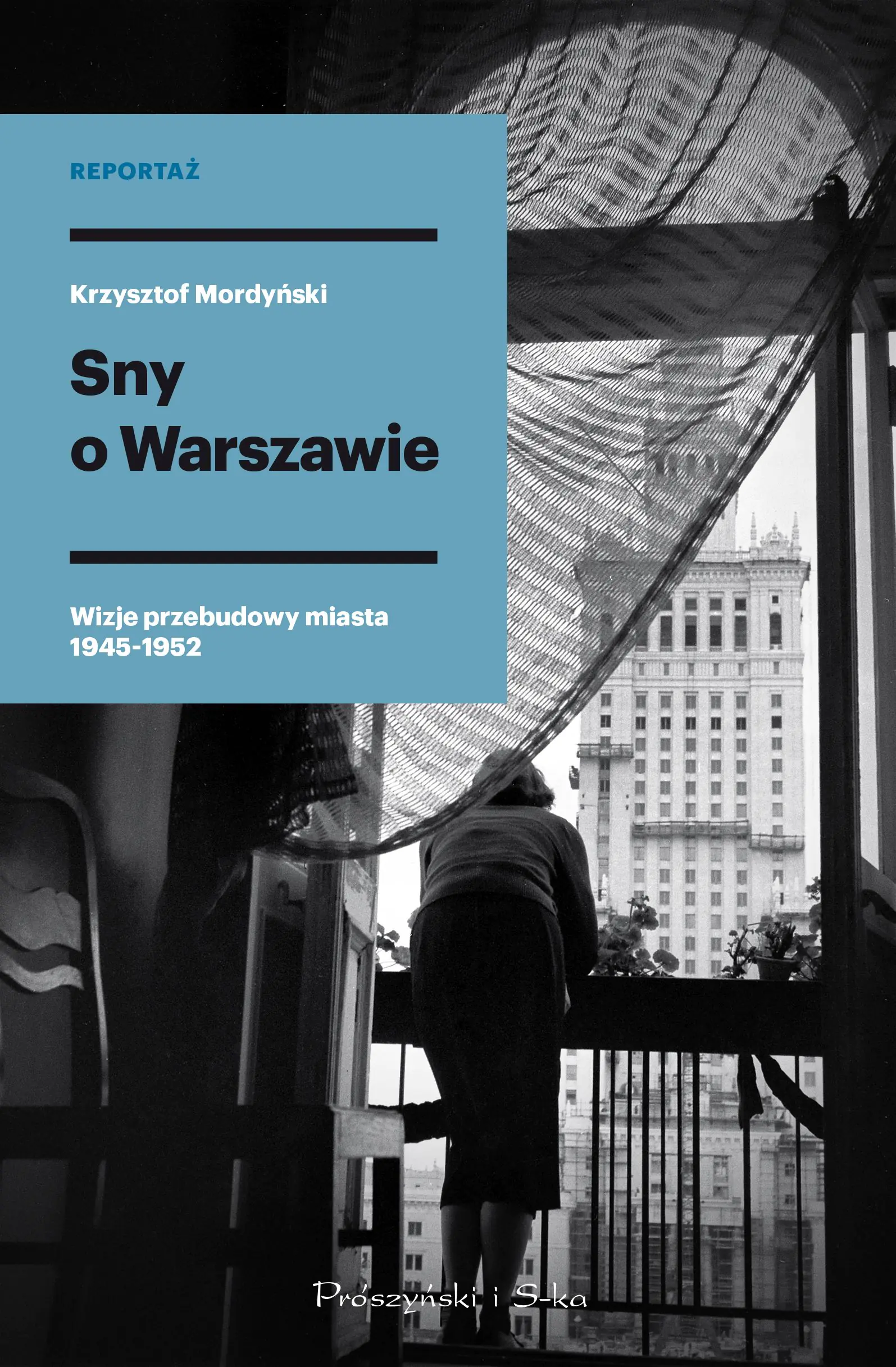 Książka - Sny o Warszawie. Wizje przebudowy miasta 1945-1952