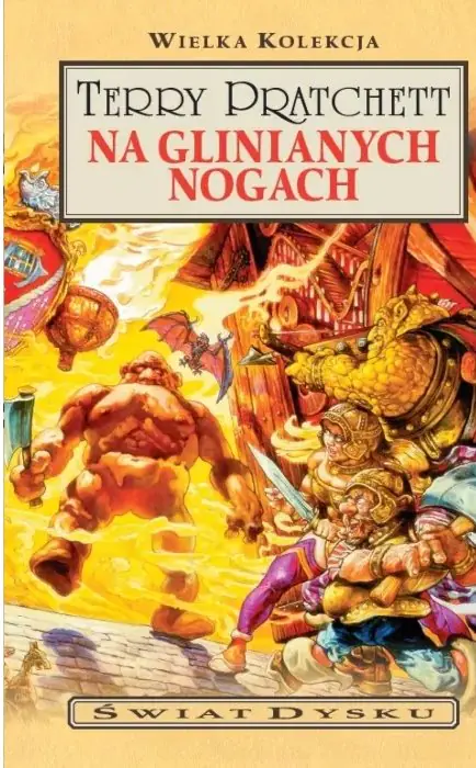 Książka - Na glinianych nogach. Wielka kolekcja Terry Pratchett