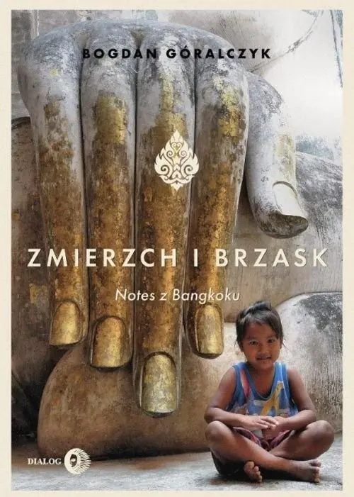 Książka - Zmierzch i brzask. Notes z Bangkoku