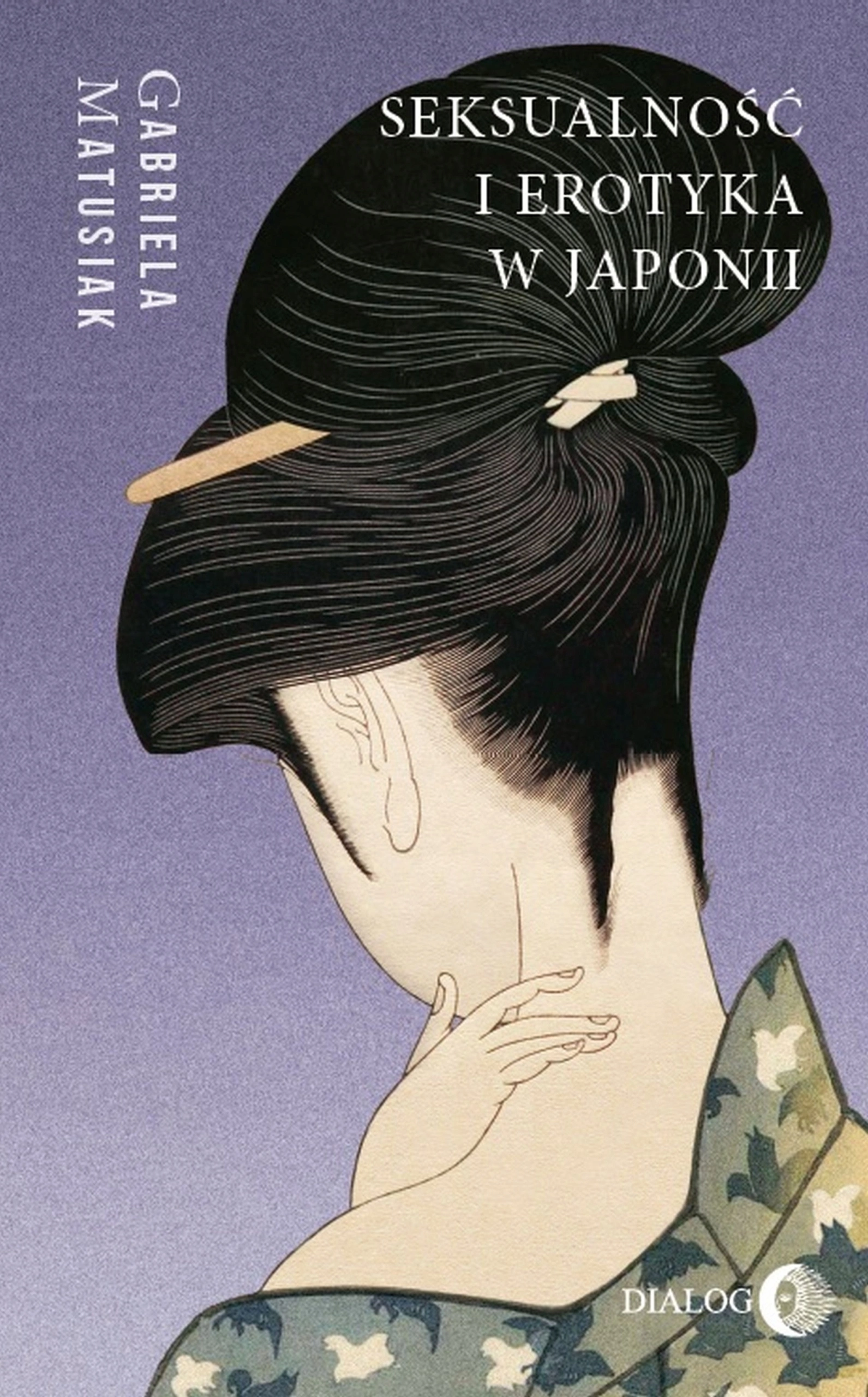 Książka - Seksualność i erotyka w Japonii. Kultura. Sztuka. Społeczeństwo