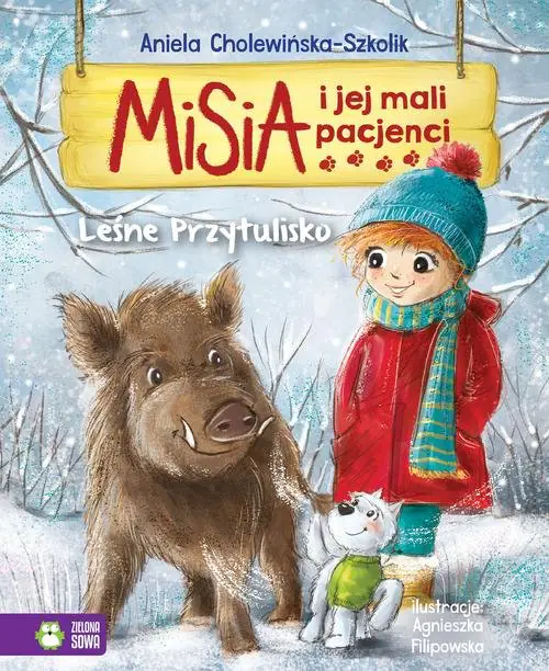 Książka - Misia i jej mali pacjenci. Leśne przytulisko