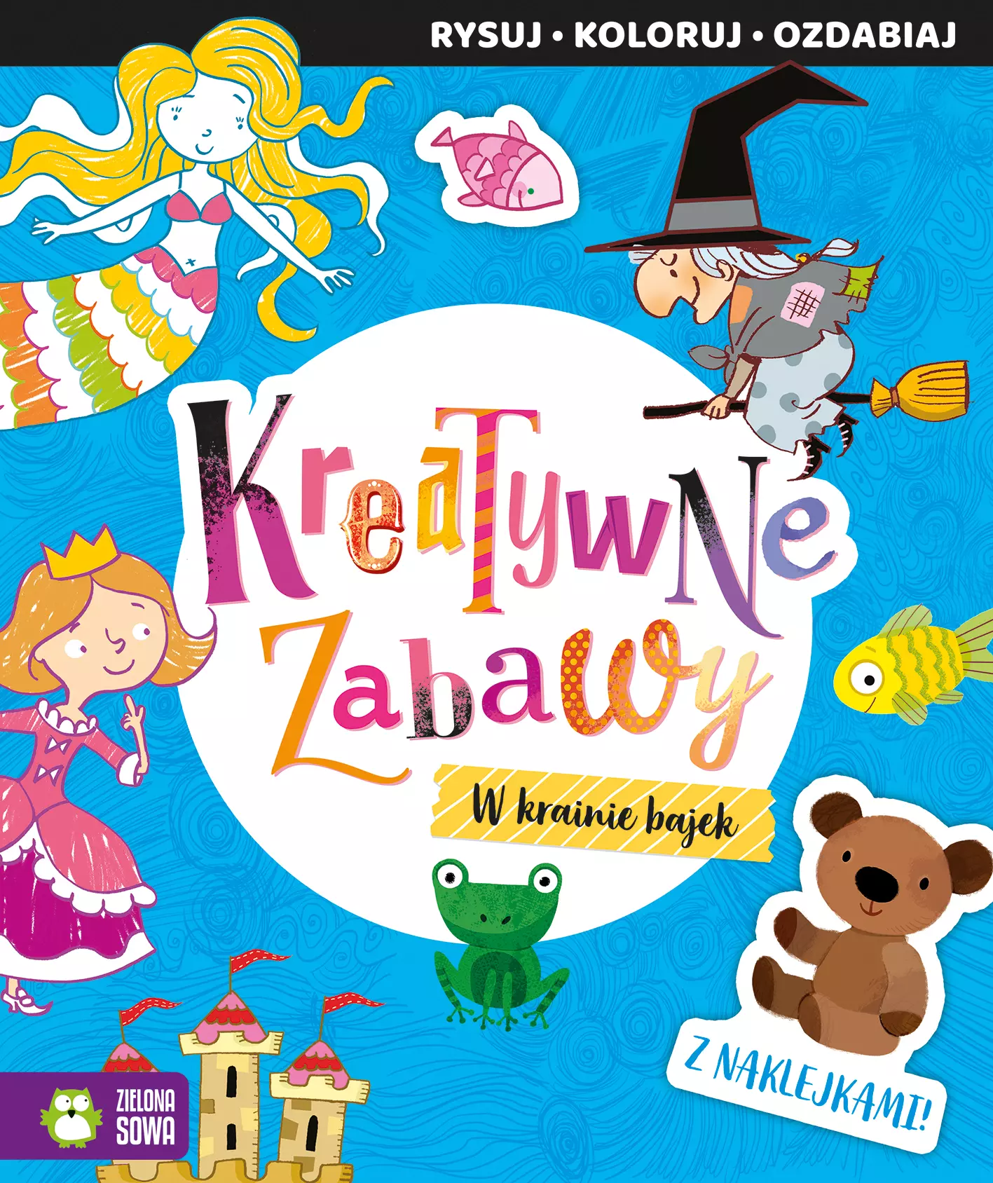 Książka - W krainie bajek. Kreatywne zabawy