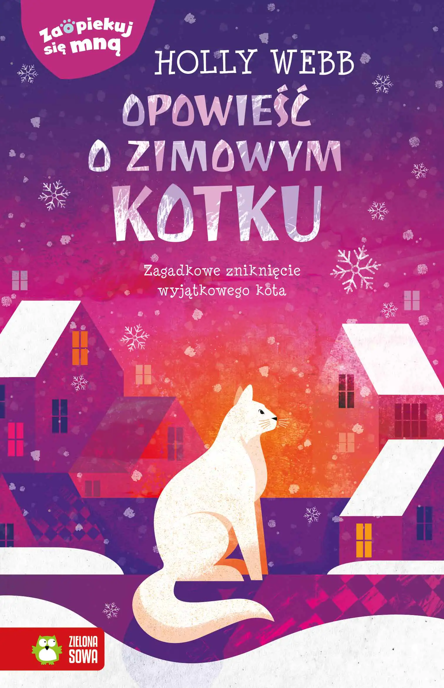 Książka - Opowieść o zimowym kotku. Zaopiekuj się mną