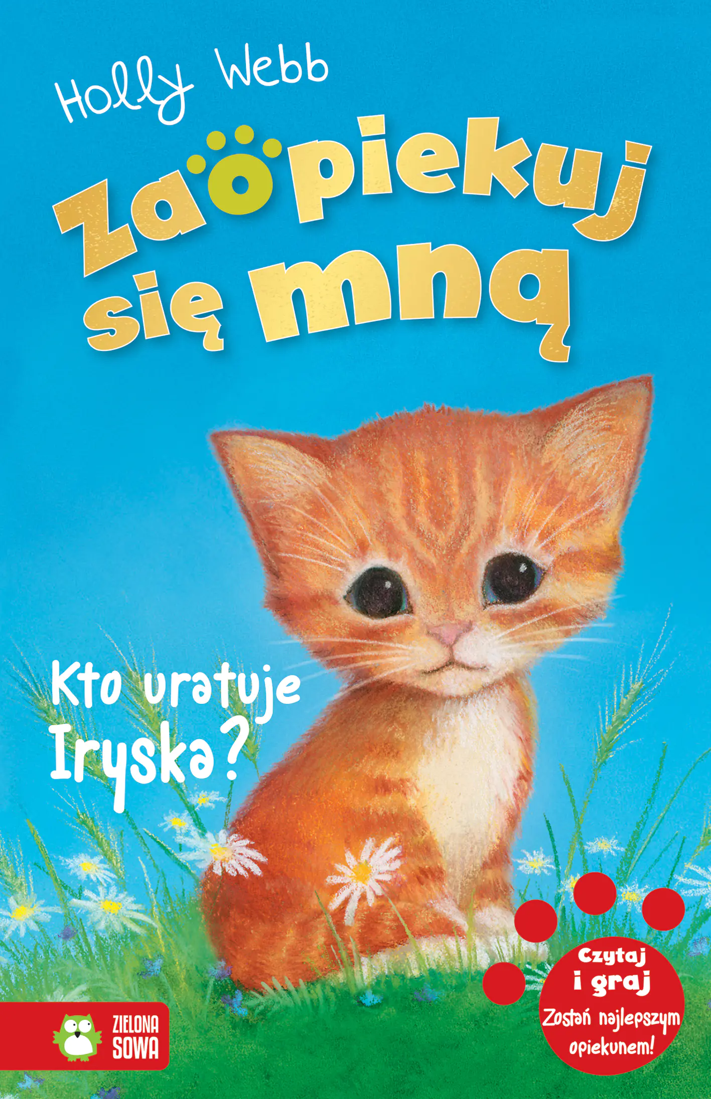 Książka - Kto uratuje Iryska? Zaopiekuj się mną. Tom 10