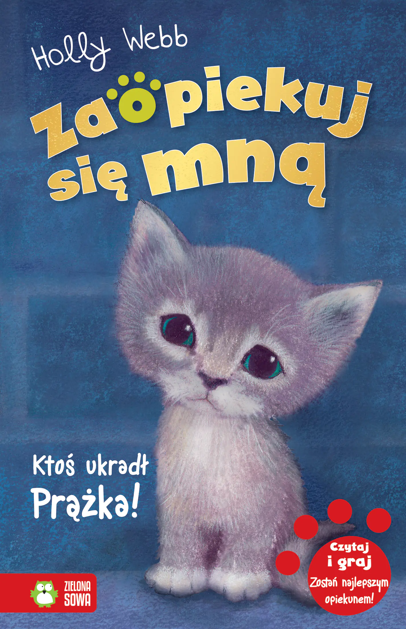 Książka - Ktoś ukradł Prążka! Zaopiekuj się mną