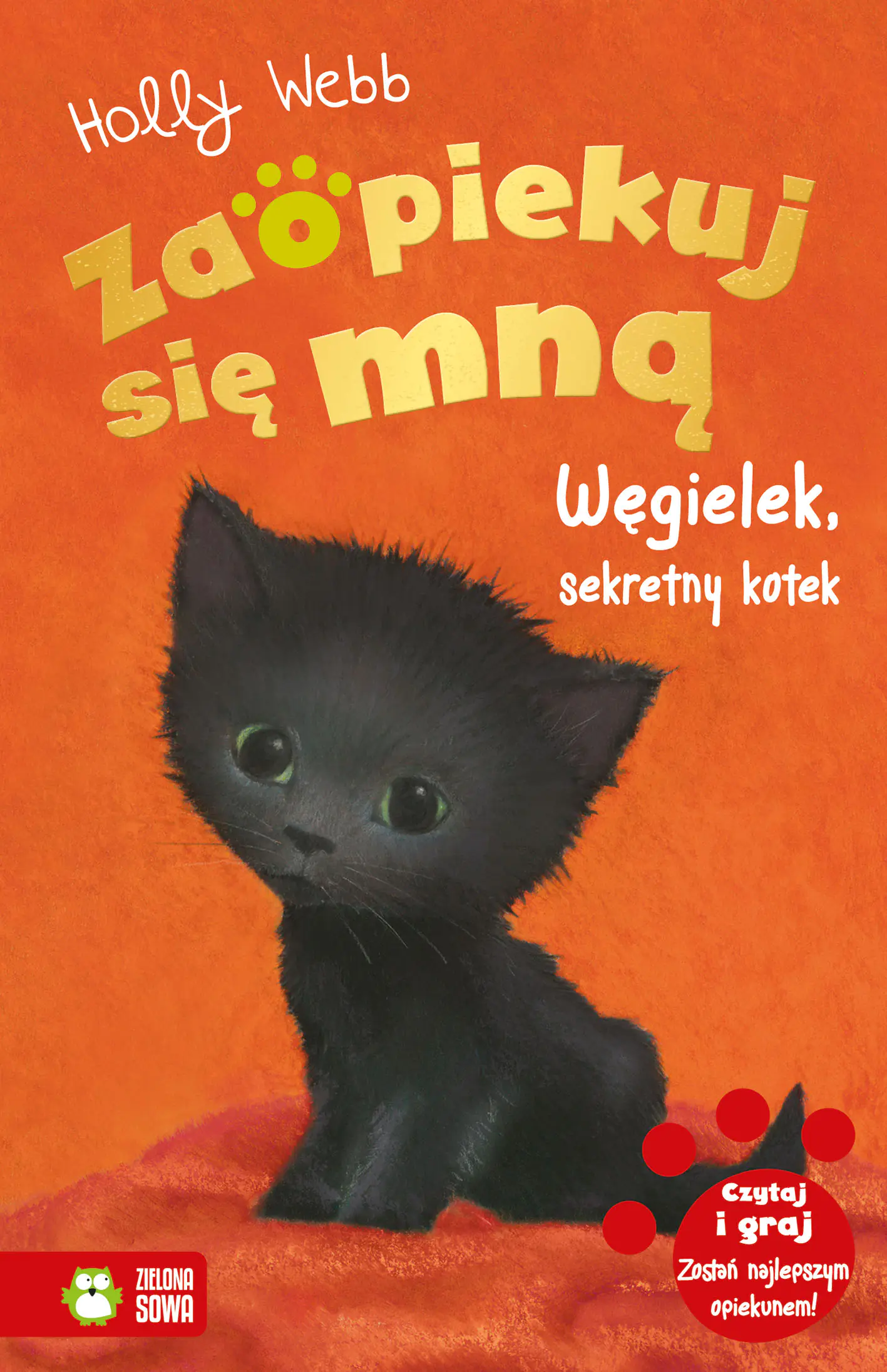 Książka - Zaopiekuj się mną. Węgielek, sekretny kotek