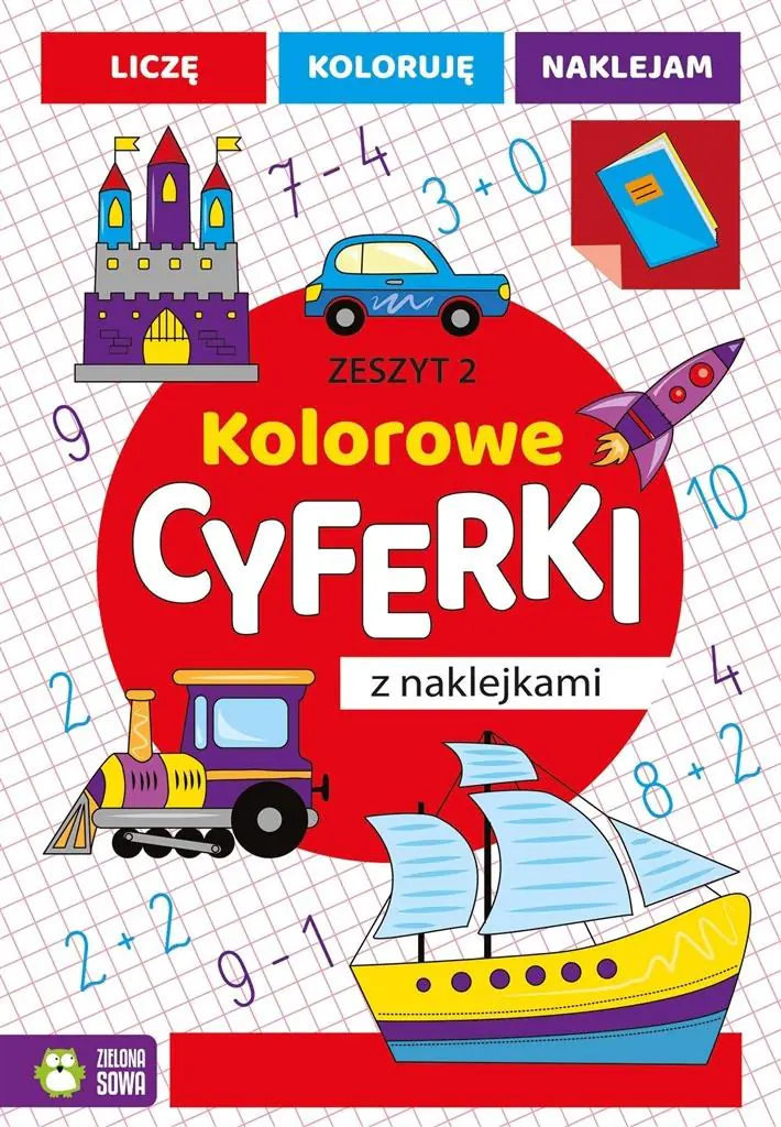Książka - Kolorowe cyferki z naklejkami. Zeszyt 2
