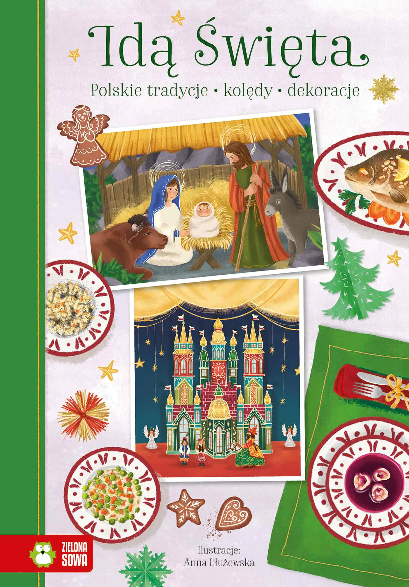 Książka - Idą Święta. Polskie tradycje, kolędy, dekoracje