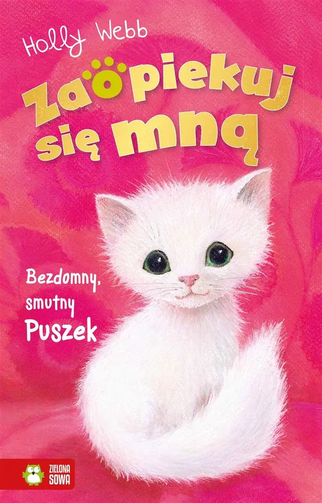 Bezdomny, smutny Puszek. Zaopiekuj się mną. Tom 36