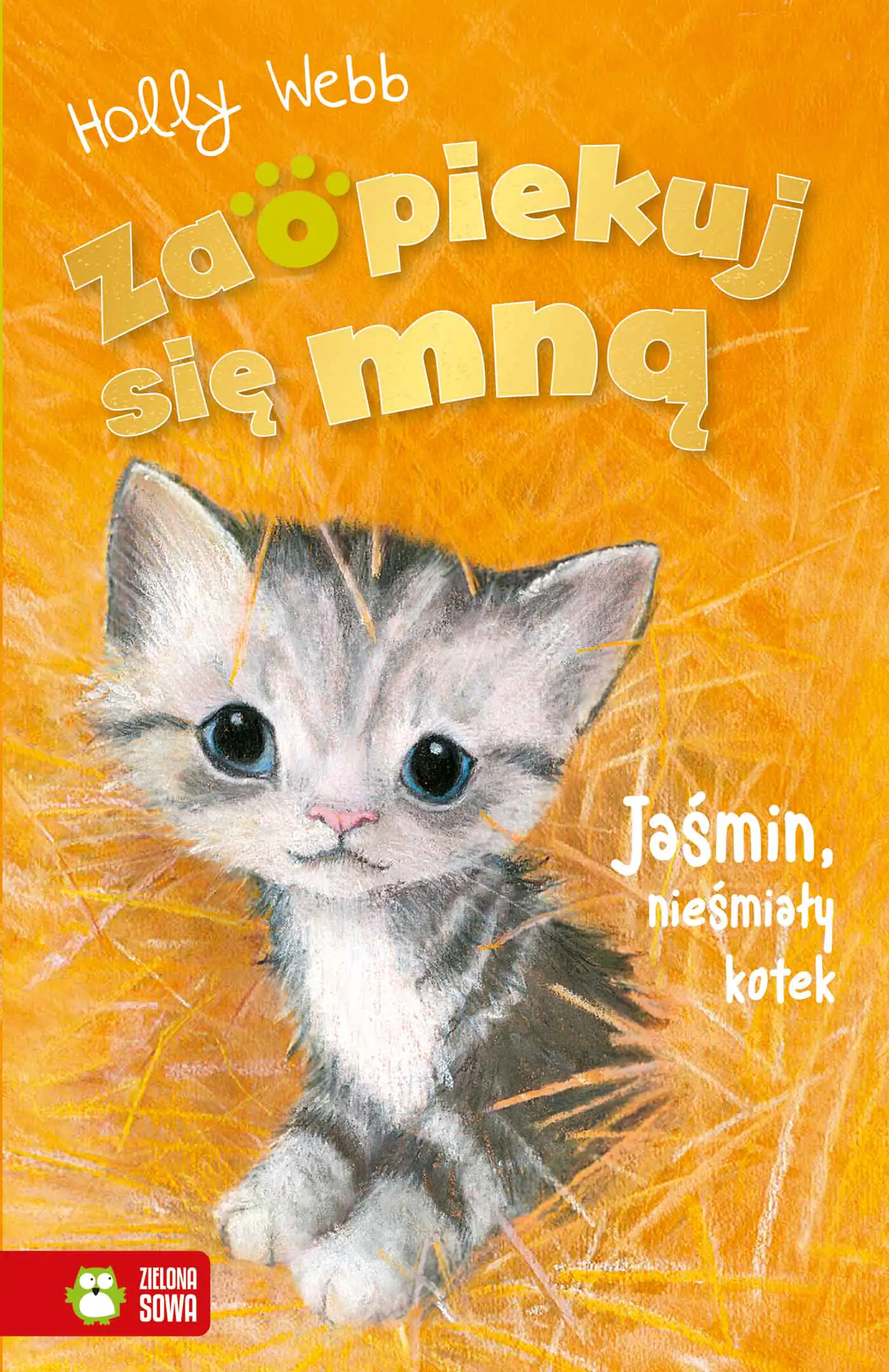 Książka - Jaśmin, nieśmiały kotek. Zaopiekuj się mną