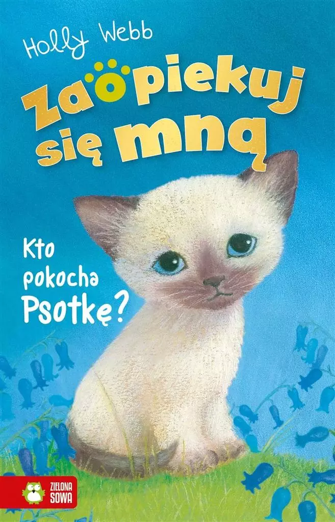 Książka - Kto pokocha Psotkę? Zaopiekuj się mną