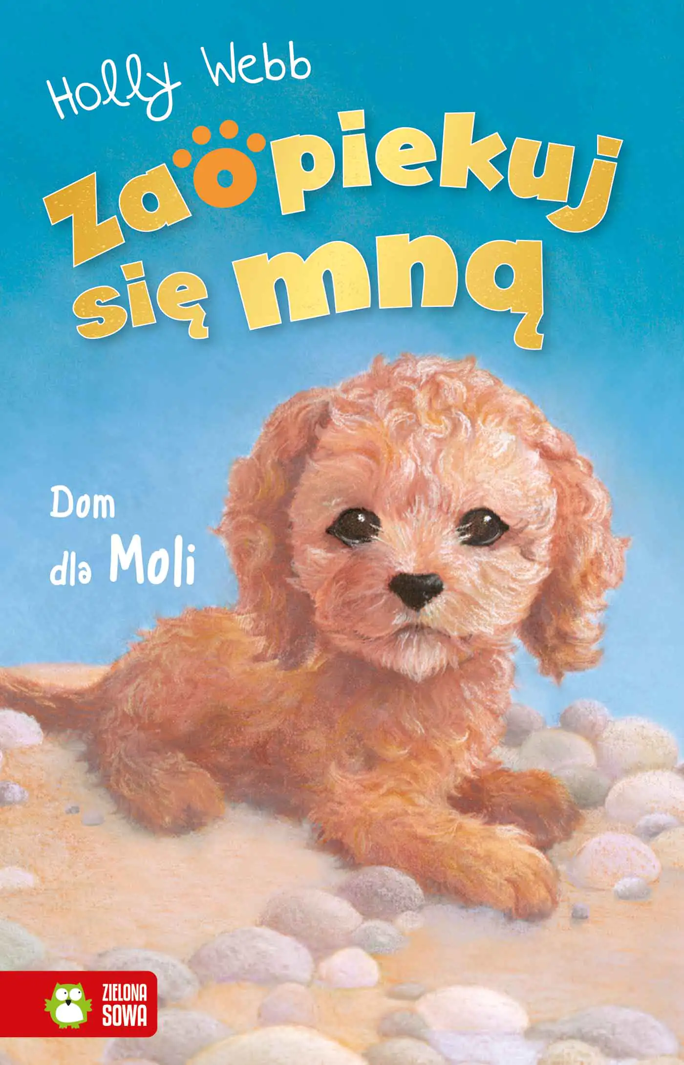 Książka - Dom dla Moli. Zaopiekuj się mną