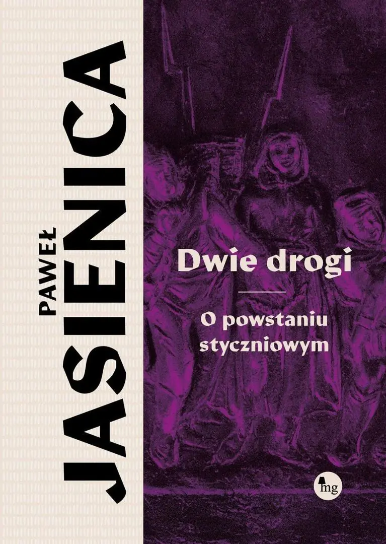 Książka - Dwie drogi. O powstaniu styczniowym