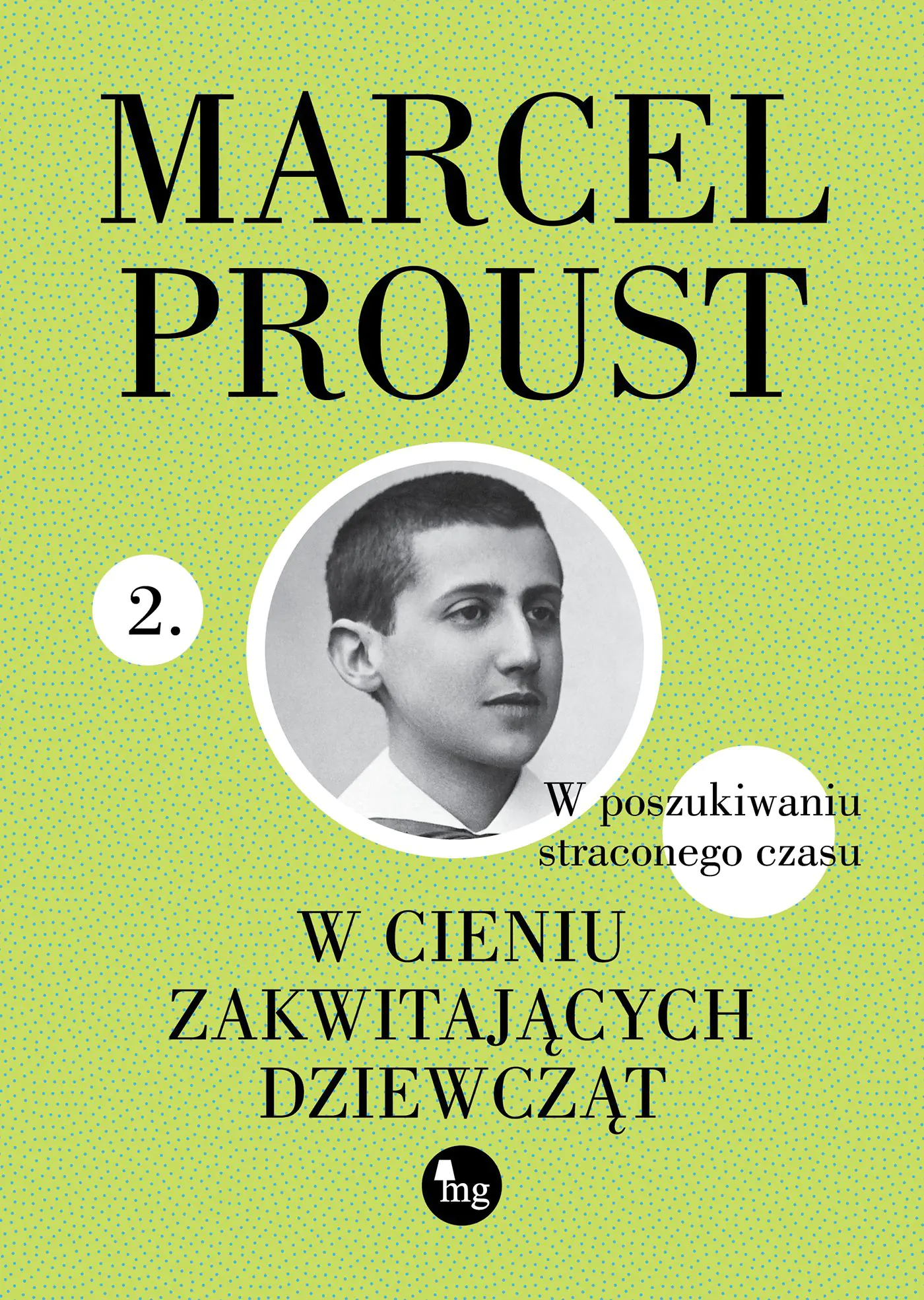 Książka - W cieniu zakwitających dziewcząt. Cykl W poszukiwaniu straconego czasu. Tom 2