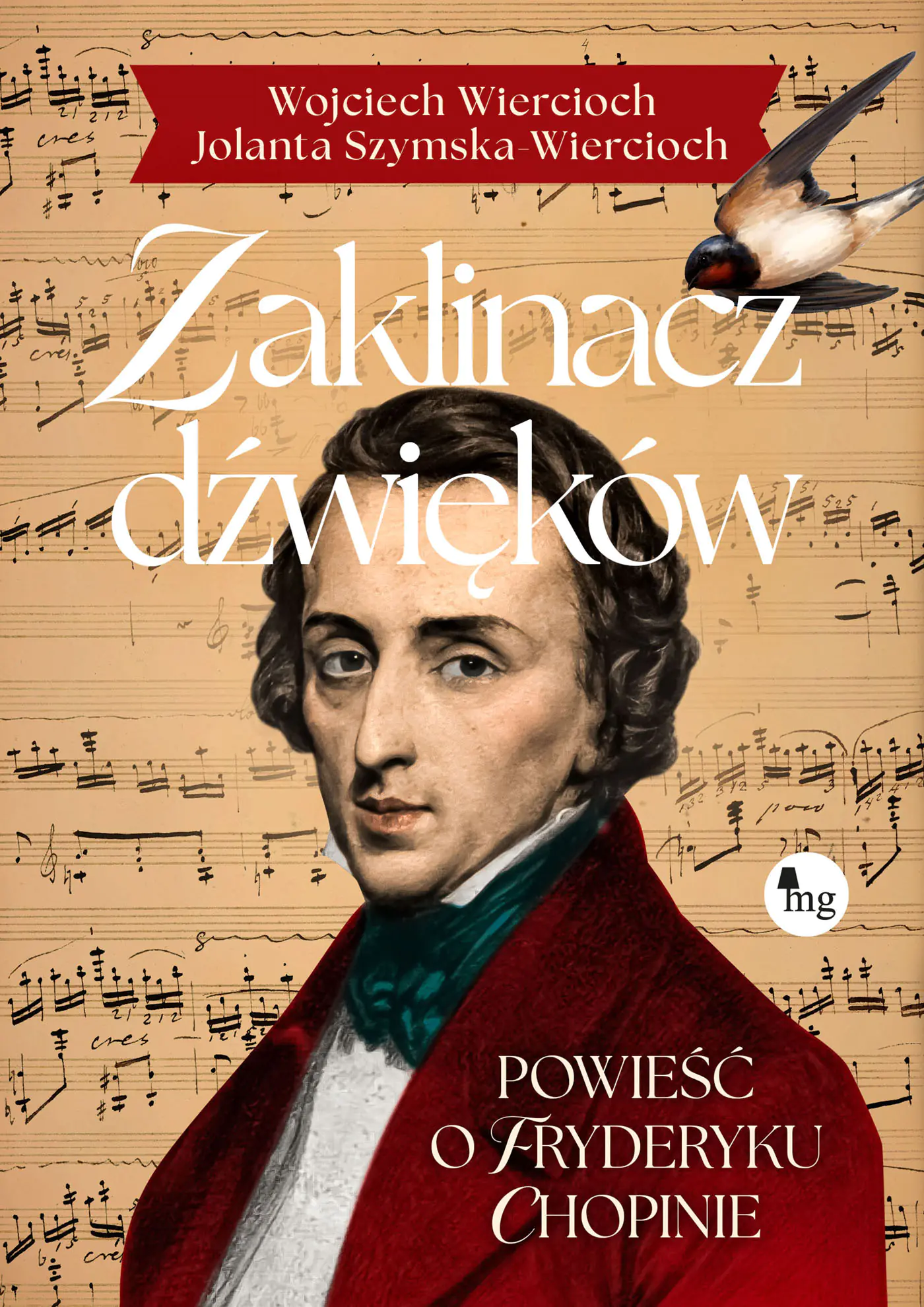 Książka - Zaklinacz dźwięków. Powieść o Fryderyku Chopinie