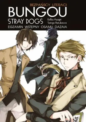 Książka - Egzamin Osamu Dazaia. Bungou stray dogs. Light novel