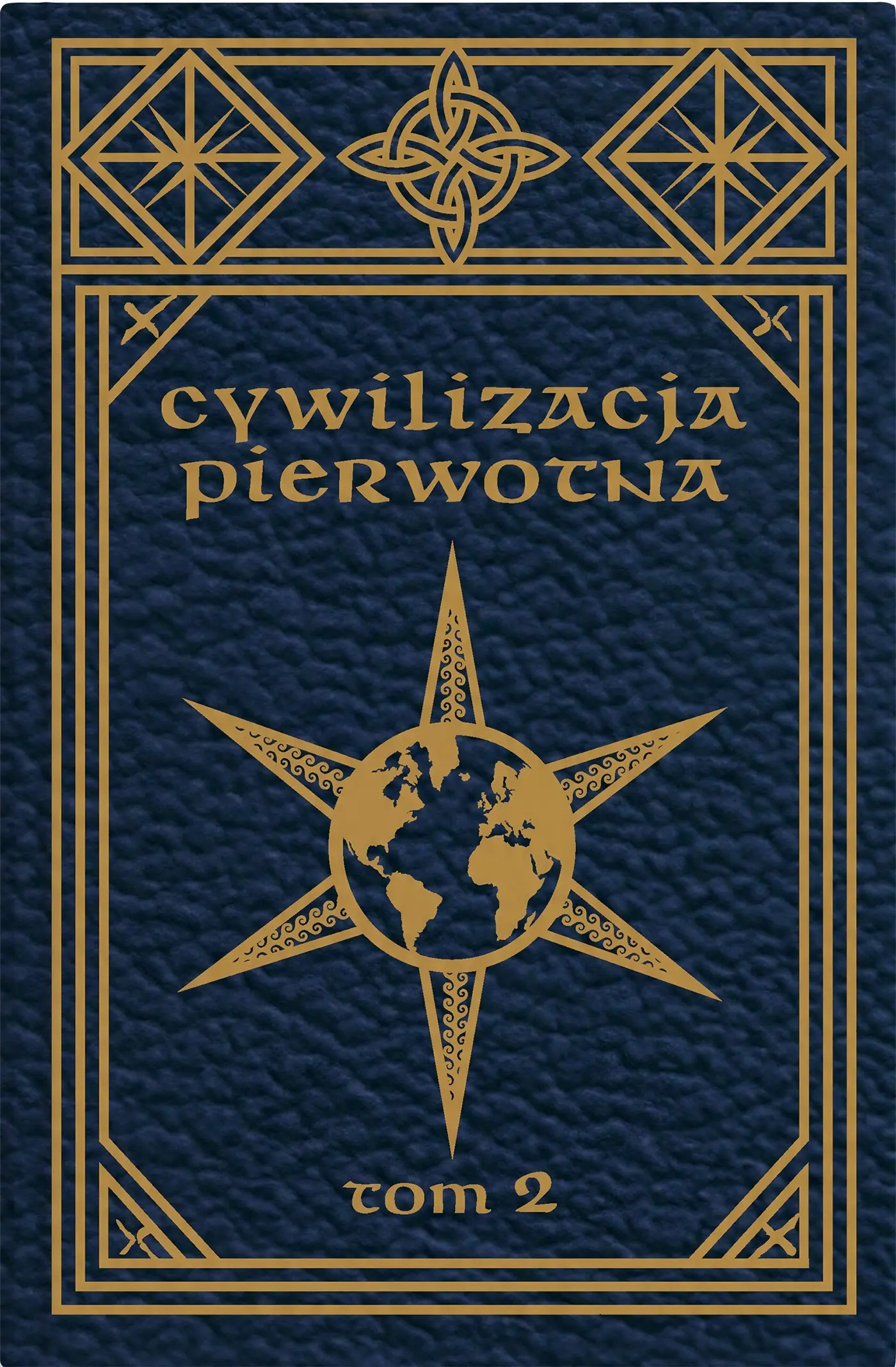 Książka - Cywilizacja pierwotna Tom 2 Badania rozwoju mitologii, filozofii, wiary, mowy, sztuki i zwyczajów
