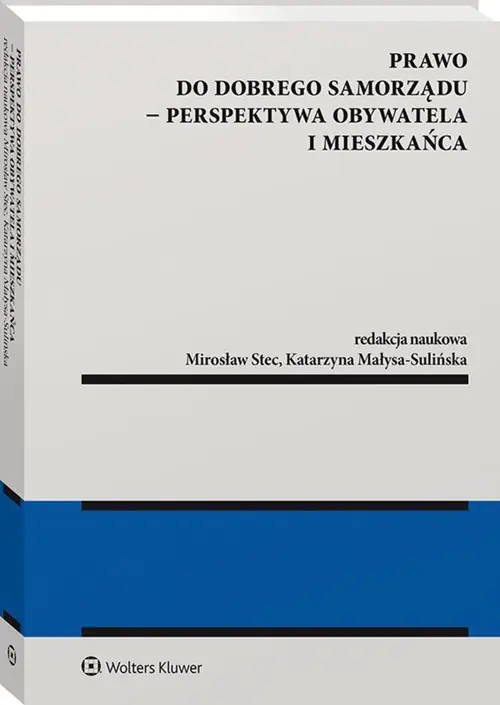 Książka - Prawo do dobrego samorządu – perspektywa obywatela i mieszkańca